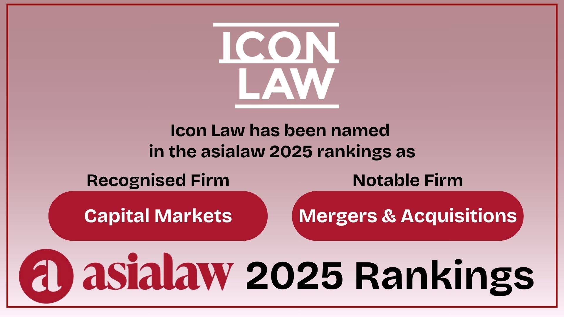 Icon Law LLC has been named in the asialaw 2025 rankings